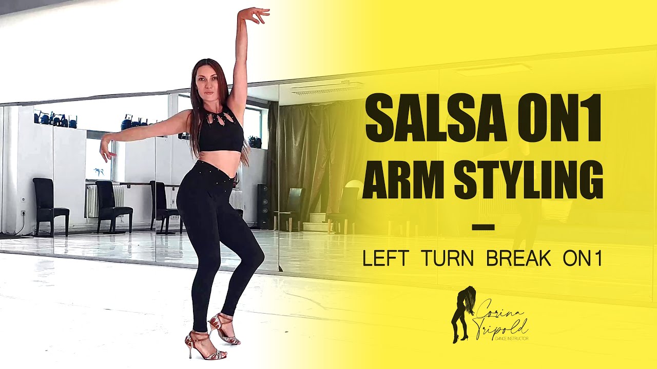 SALSA LADY STYLE 😎 ARM STYLING TUTORIAL 😎 - Left Turn Break on 1 + Practice Song