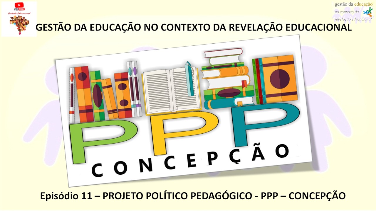 Episódio 11 - PPP - CONCEPÇÃO