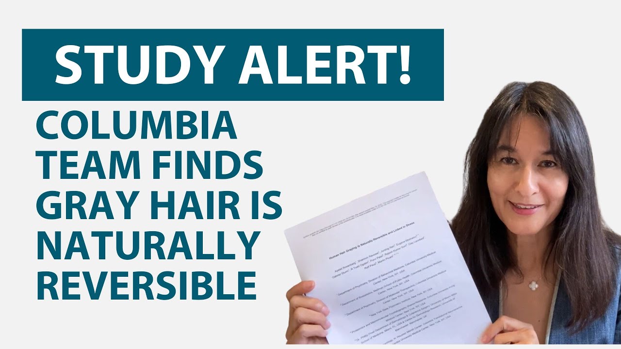 Study Alert🚨 Columbia Team Finds Gray Hair is Naturally Reversible