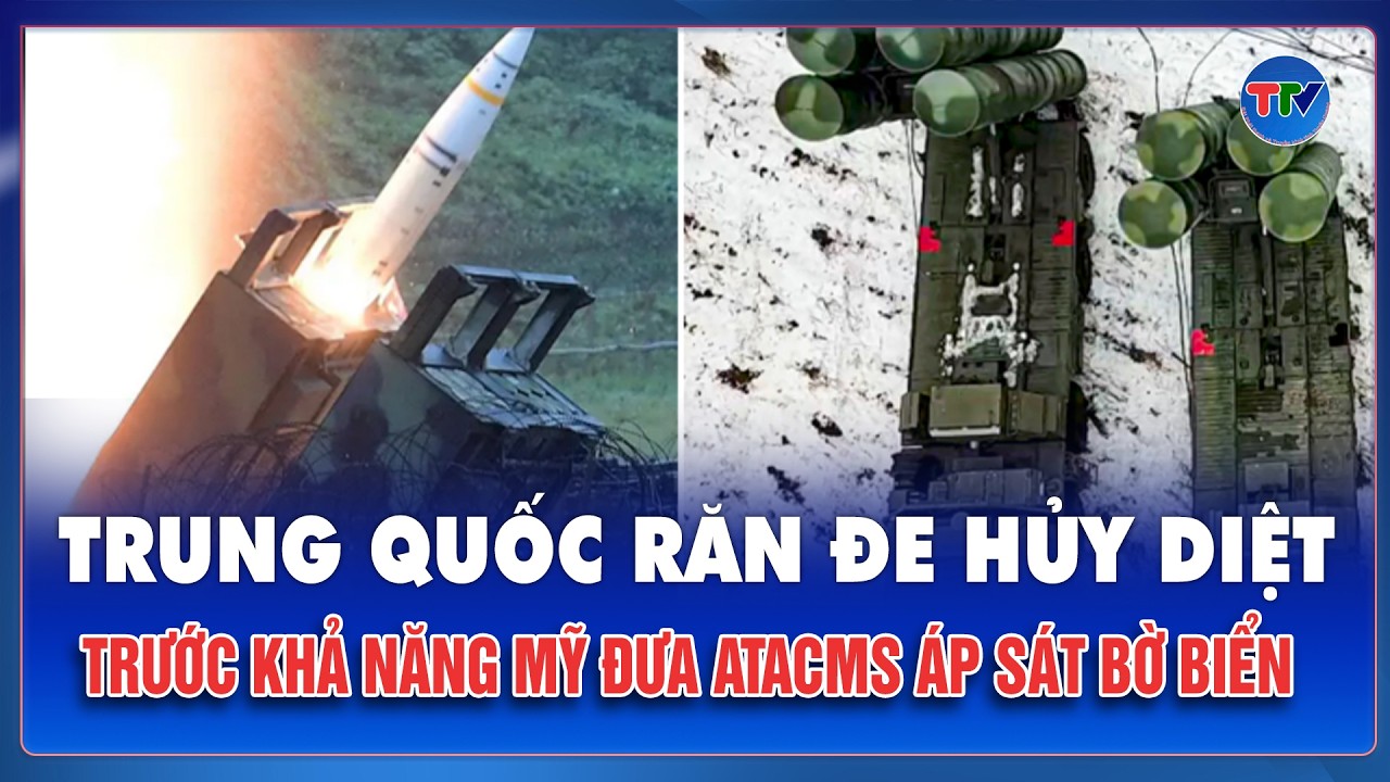 Mỹ triển khai ATACMS tại đảo tiền tiêu, Trung Quốc cảnh báo hậu quả nghiêm trọng
