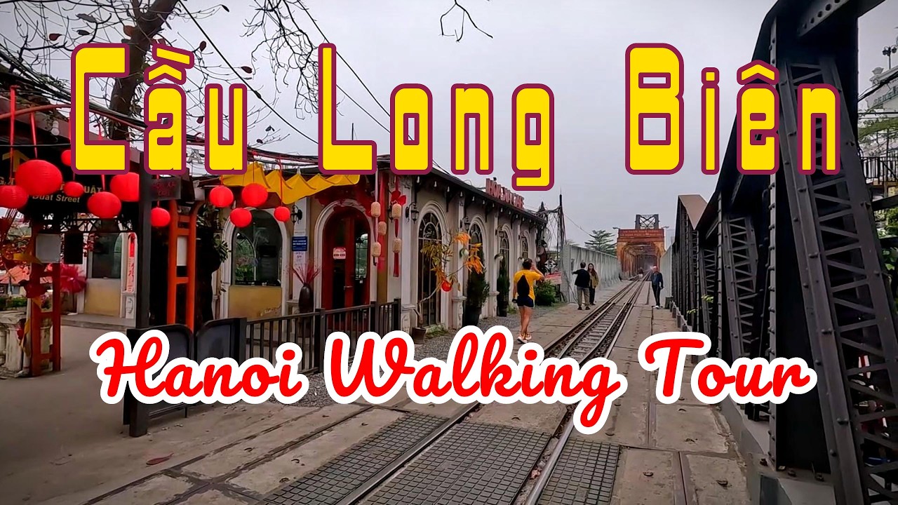 Hanoi Walking Tour 🇻🇳 | Lang Thang Ngày Tết – Cầu Long Biên