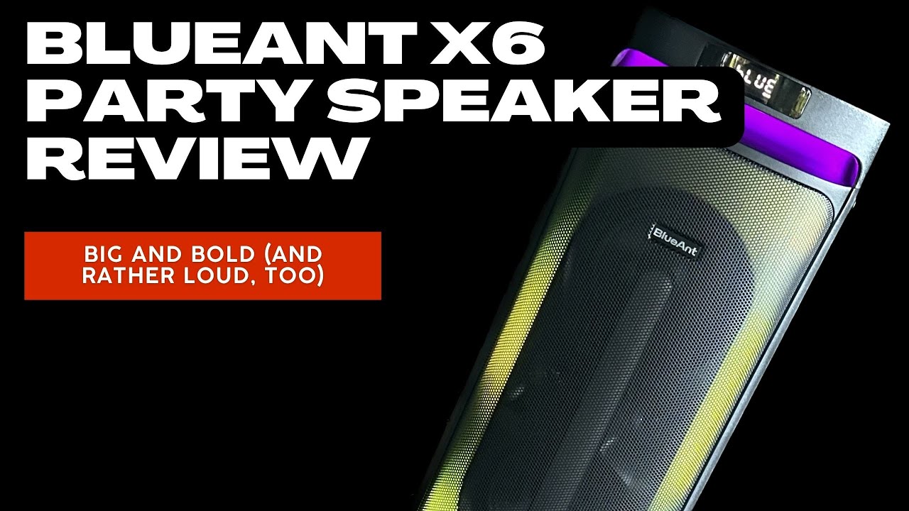 BlueAnt X6 Party Speaker Review