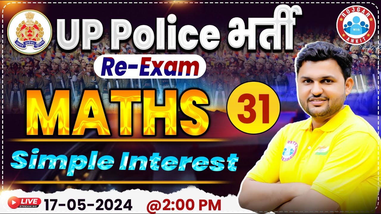 UP Police Constable Re Exam 2024, UPP Simple Interest Maths Class 31, UP Police Math By Rahul Sir