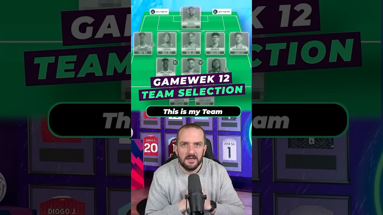 MY FPL TEAM SELECTION FOR GAMEWEEK 12 #fantasypremierleague #fpltips #fyp