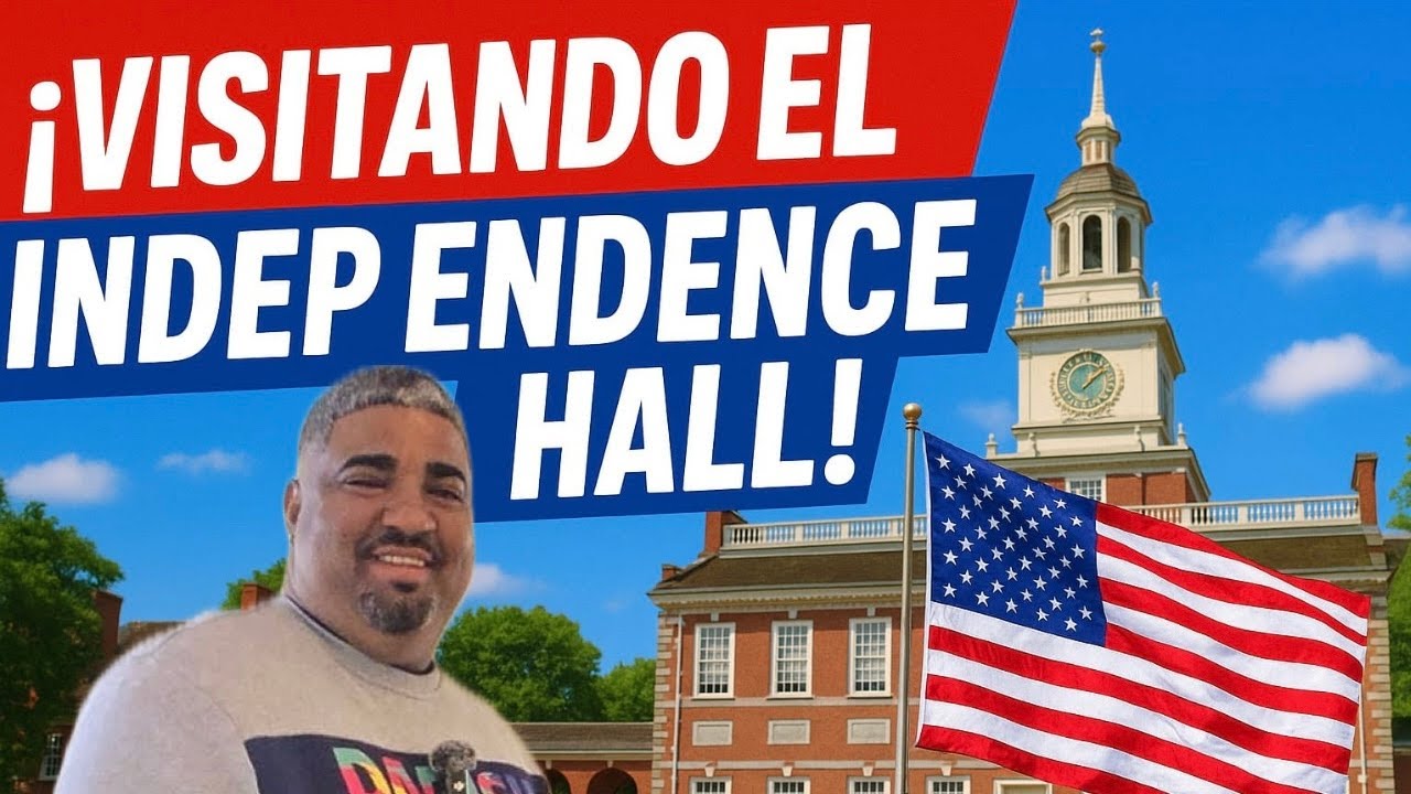 Explorando el Independence Hall : Donde Nació Estados Unidos