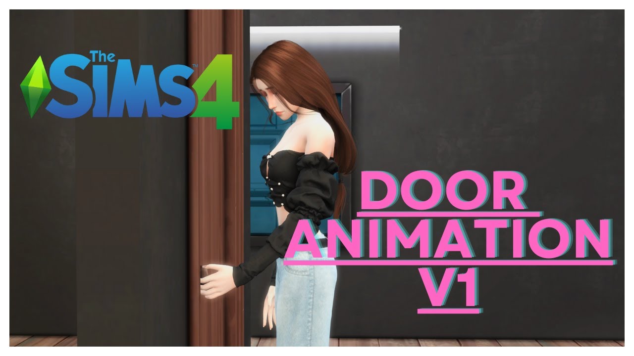 Sims 4 Animations | Door Animation V1 (Locked Door)