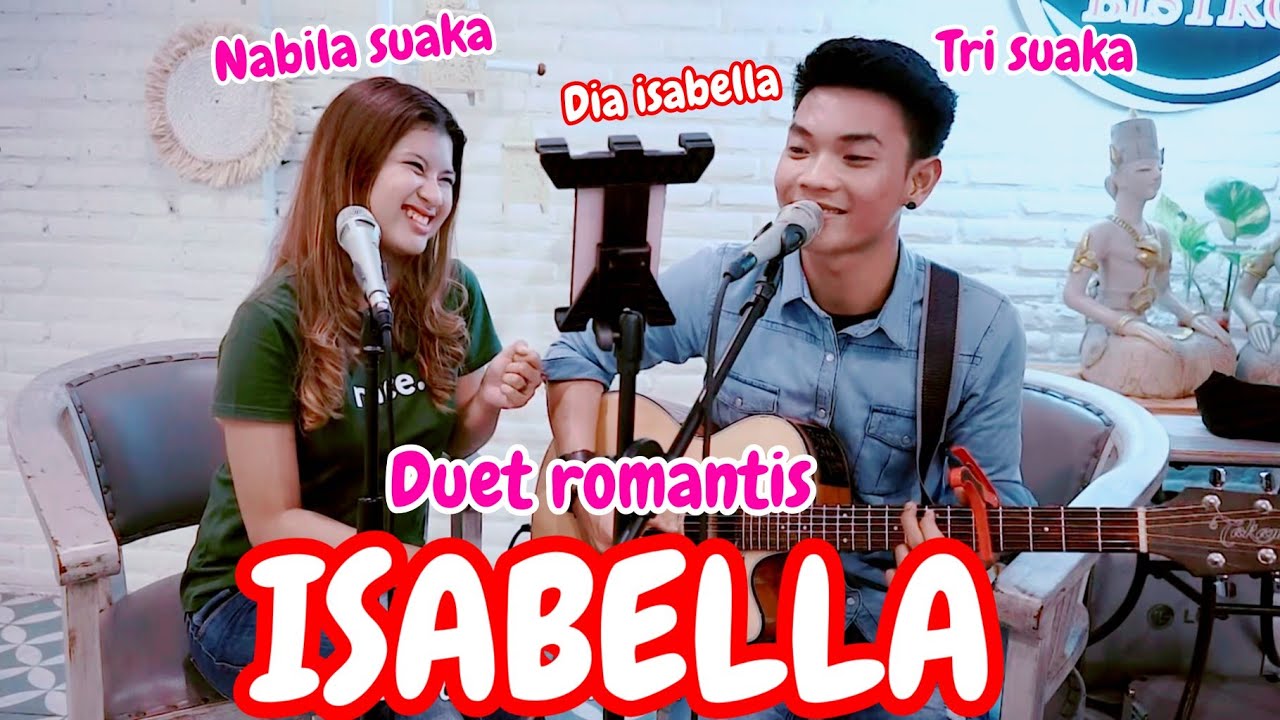 DUET LAGU MALAYSIA ISABELLA - SEARCH (LIRIK) LIVE AKUSTIK BY NABILA SUAKA FT TRI SUAKA