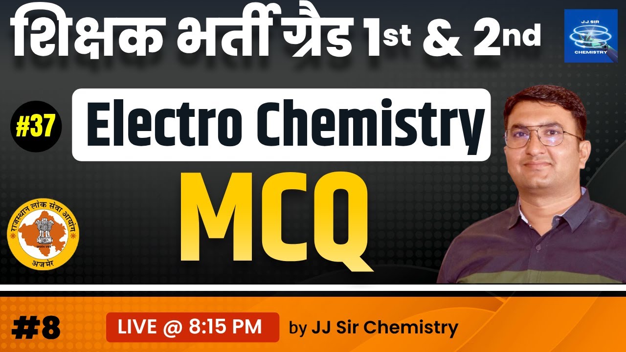RPSC 1st & 2nd Grade Chemistry ELECTROCHEMISTRY MCQ Classes 2024 | Chemistry MCQ By JJ Sir Chemistry