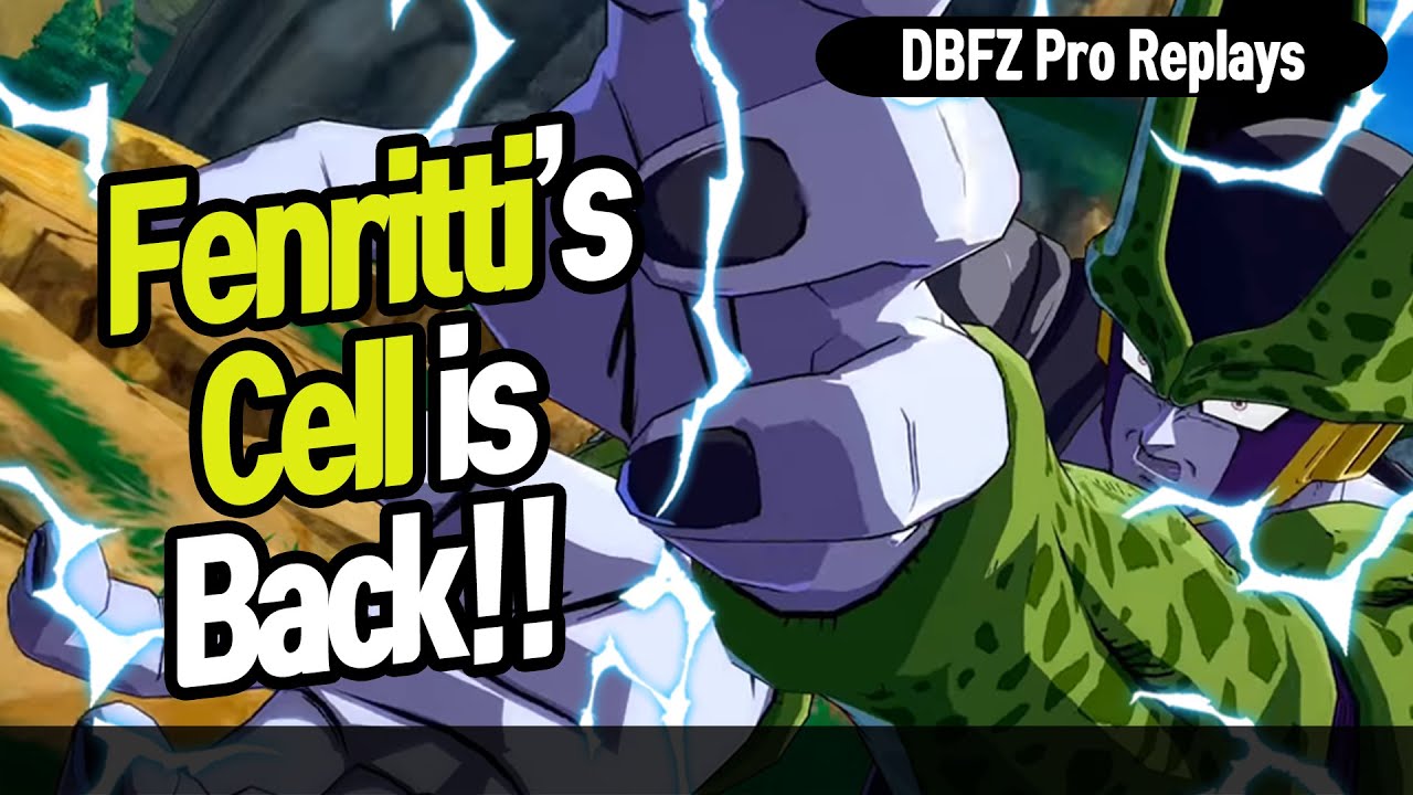 【DBFZ】 Fenritti's Cell is Back!! Fenritti vs fever  【DBFZ Pro Replays】