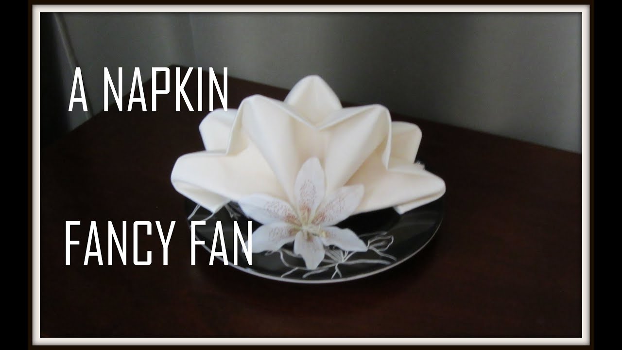 Napkin Folding: Fancy Fan