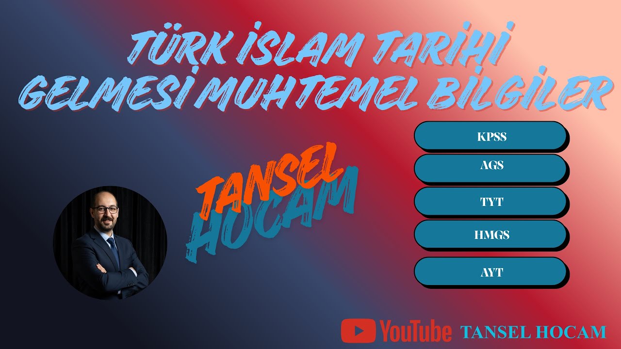 📚 Türk İslam Tarihi 30 Dakikada | KPSS AGS HMGS AYT Tam Tekrar
