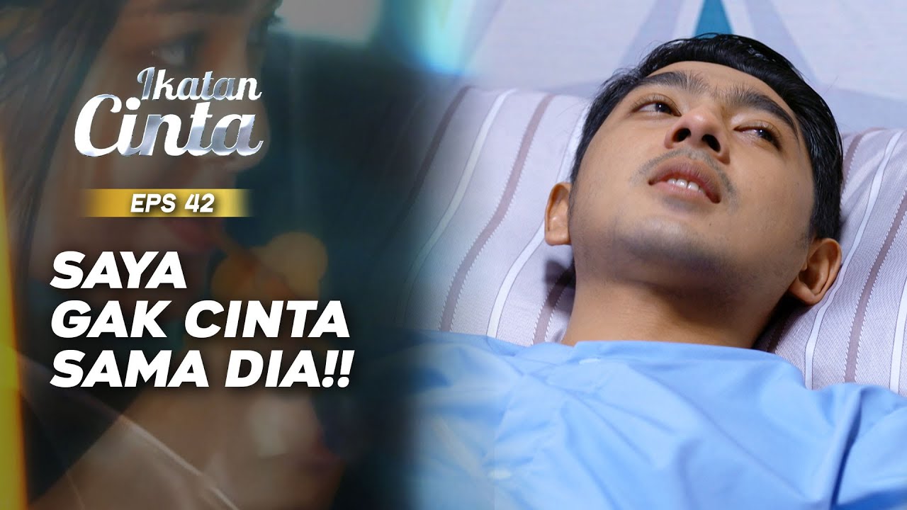 Shock! Andin Sedih Banget Mas AL Tak Mencintainya | IKATAN CINTA | EPS.42 (3/3)