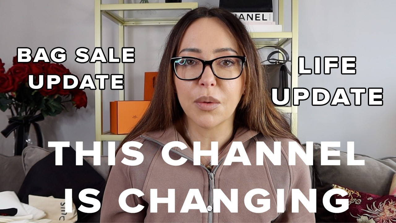 Life Update: Bag Sale, New House & How This Channel Will Be Changing