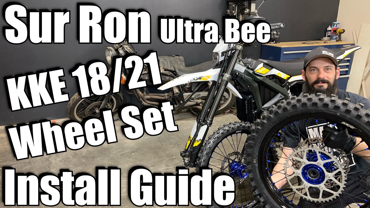 Sur Ron Ultra Bee 18/21 KKE Wheel Set Weight Comparison & Install Step-By-Step Guide