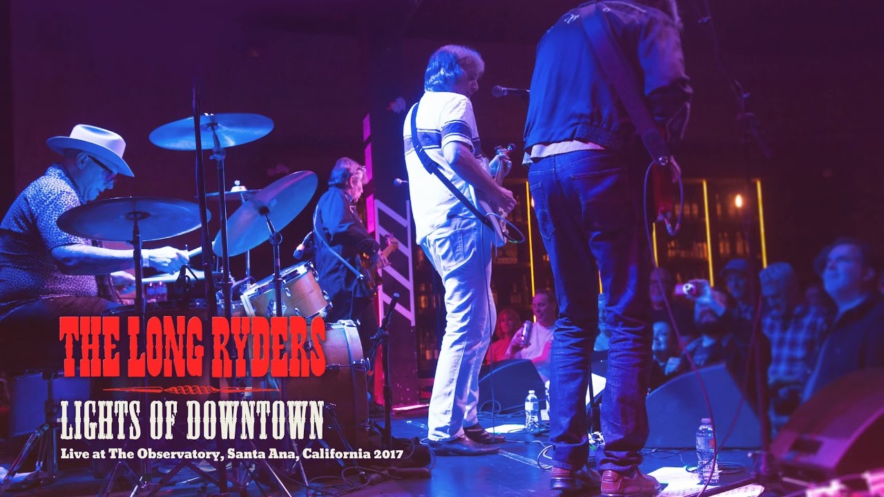 Lights of Downtown - The Long Ryders (Live)