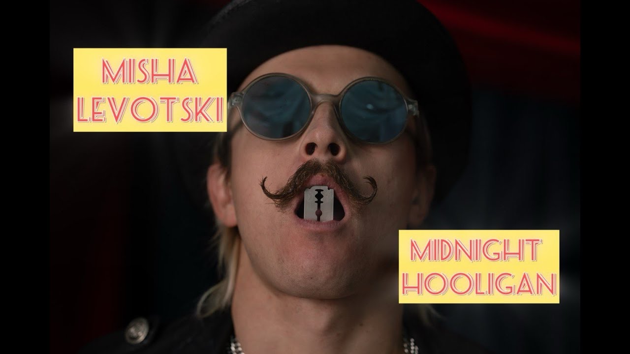 Misha Levotski. Midnight Hooligan