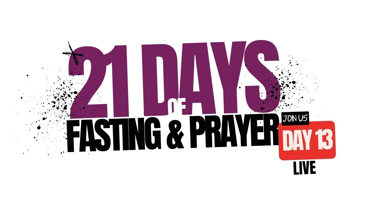 21 DAYS FASTING AND PRAYER || DAY 13 || 16th January, 2026