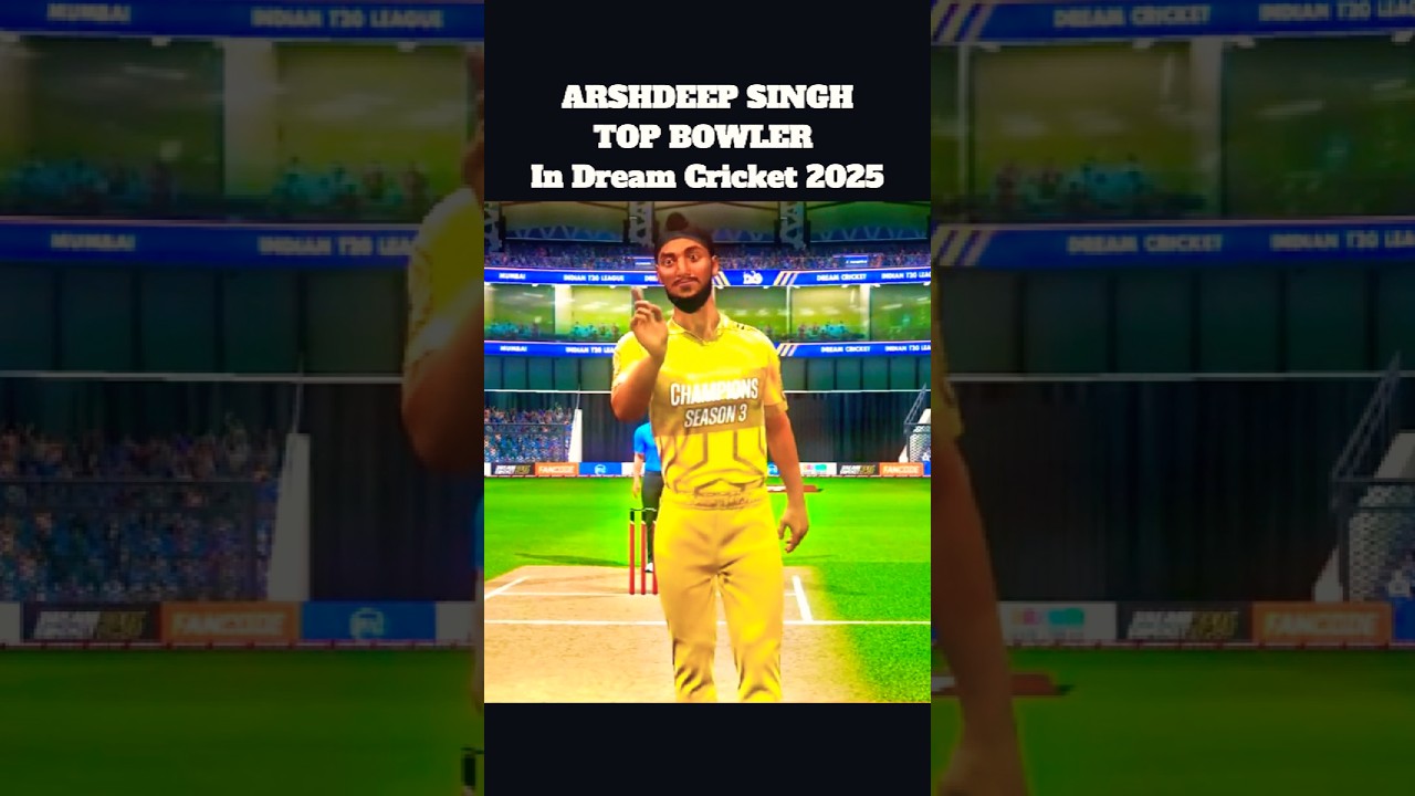 ARSHDEEP SINGH 🔥 TOP Bowling in Dream Cricket 25 #shorts #dreamcricket #viral #dc25 #cricket