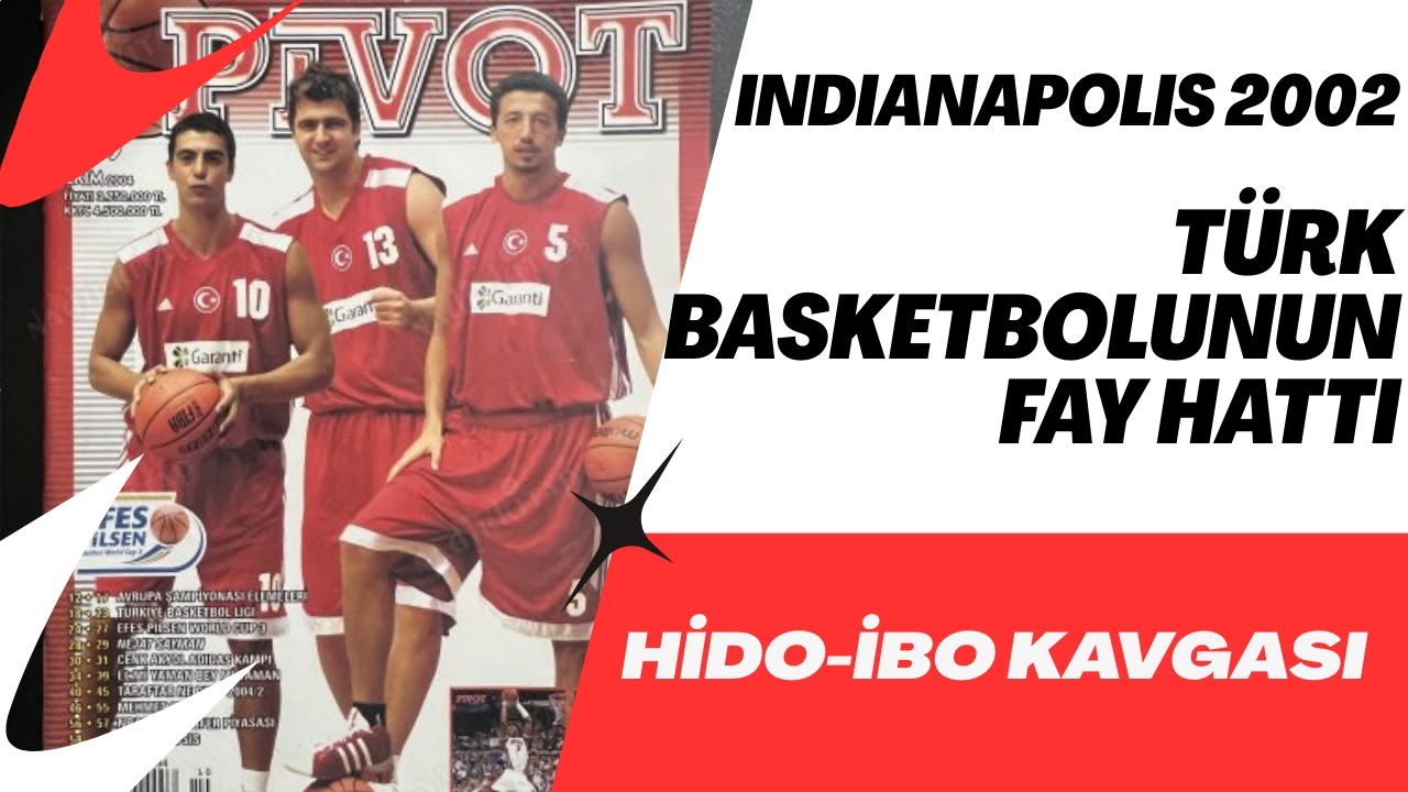 Basketbol Tarihi | Indianapolis 2002 | Hido - İbo Kavgası