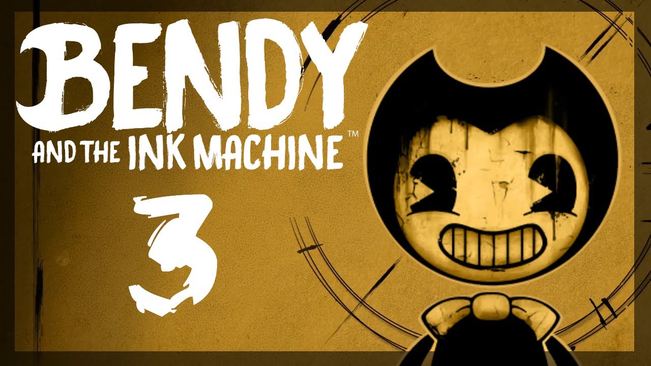 [Bendy and The Ink Machine 🖋️] Chapter 3