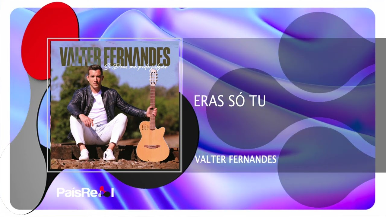 Valter Fernandes - Eras só tu