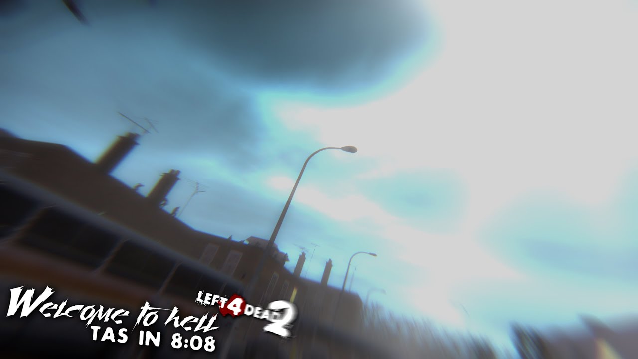 [L4D2] — Welcome to hell (duo) in 8:08 — TAS