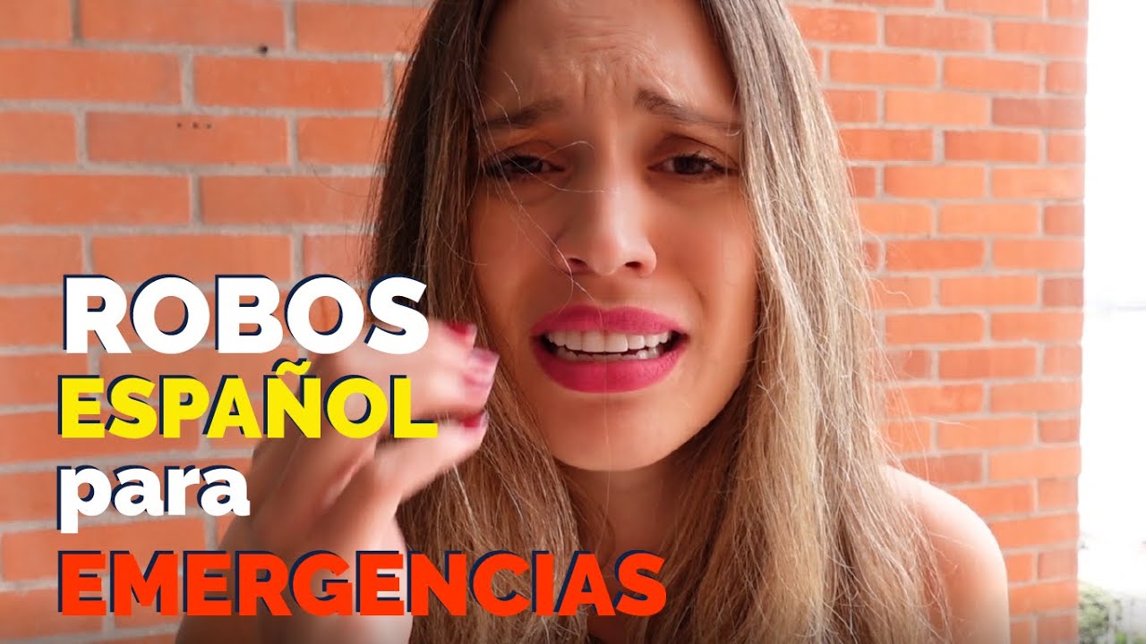 OJALÁ QUE JAMÁS LO NECESITES: Español para emergencias -Los robos | Español con María