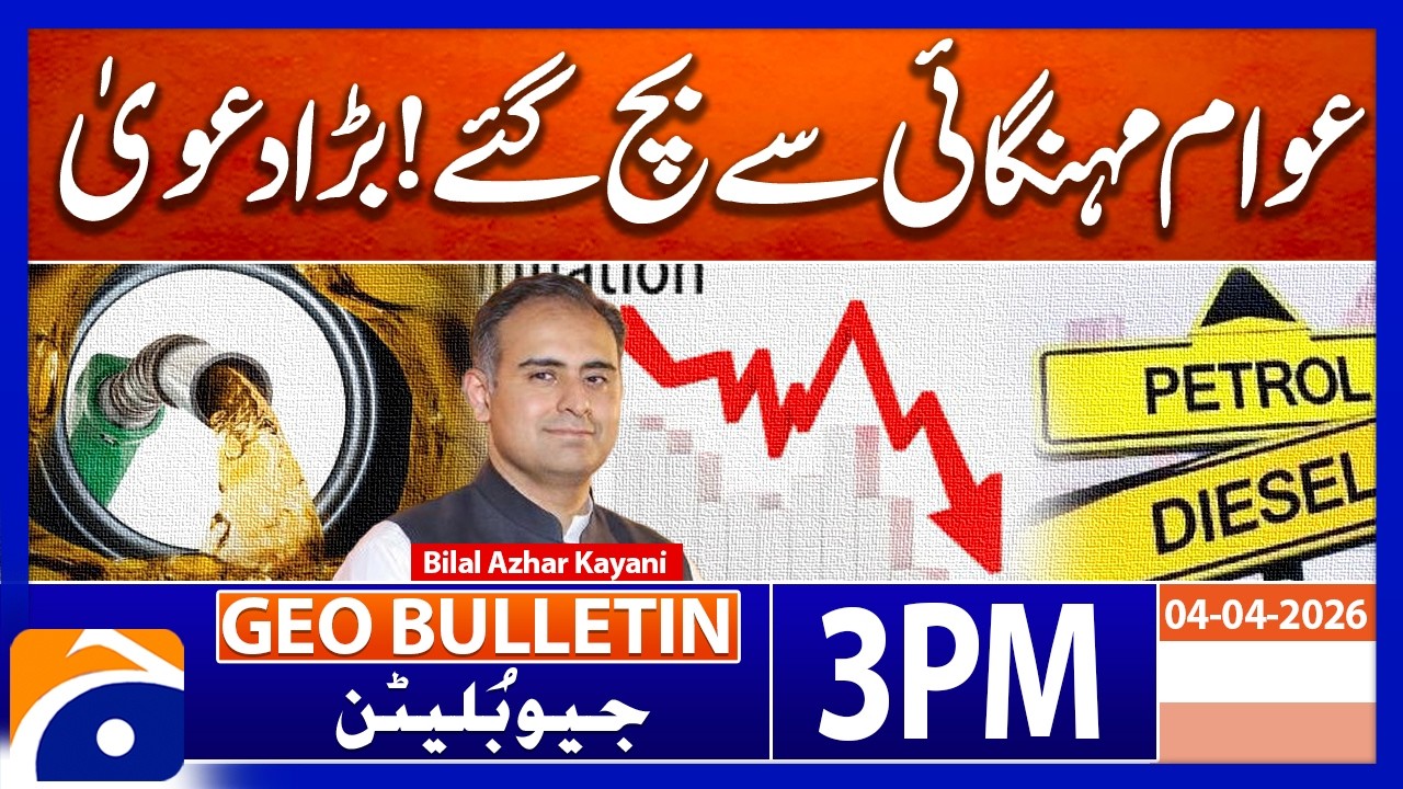 Geo News 3 PM Geo Bulletin | 4 April 2026