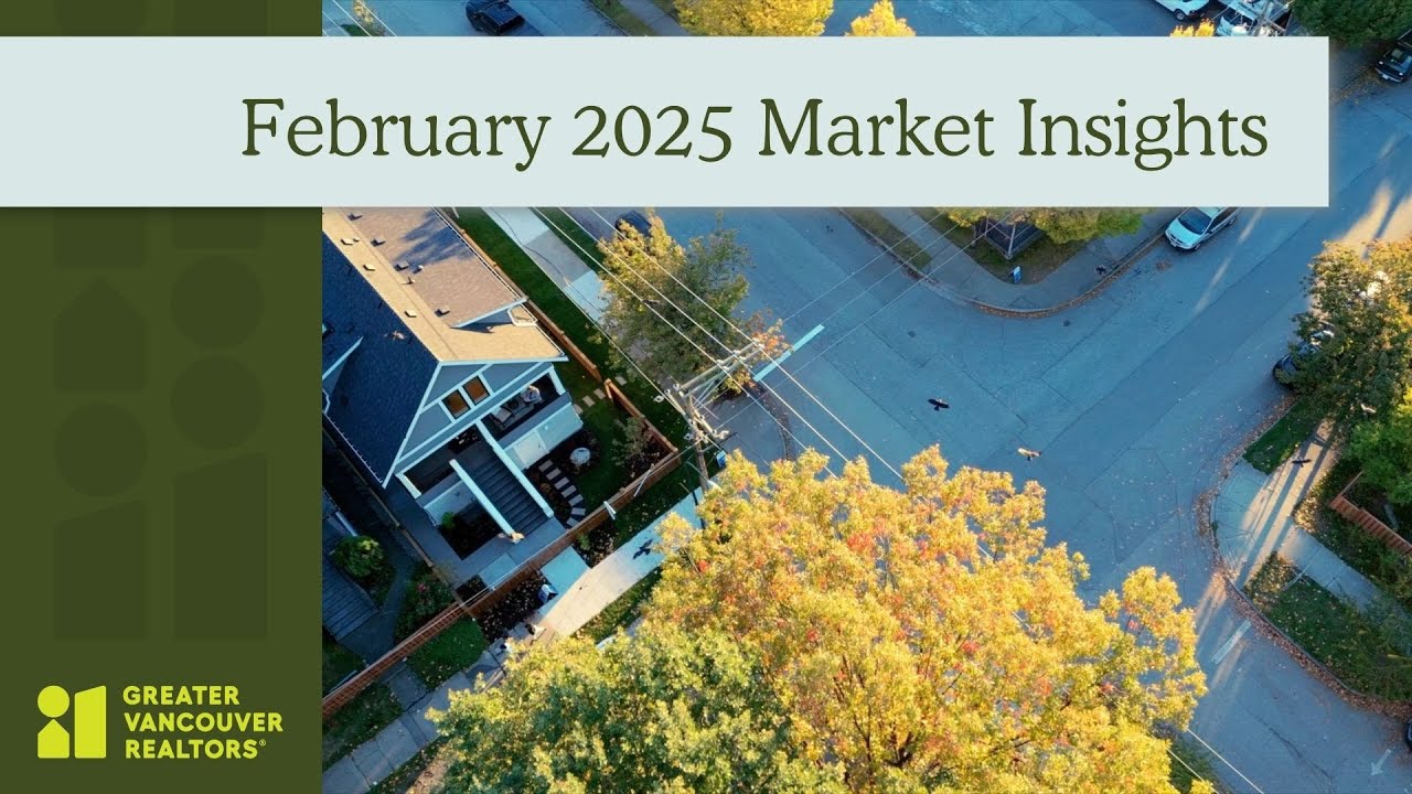 February 2025 MLS® Market Insights | GVR