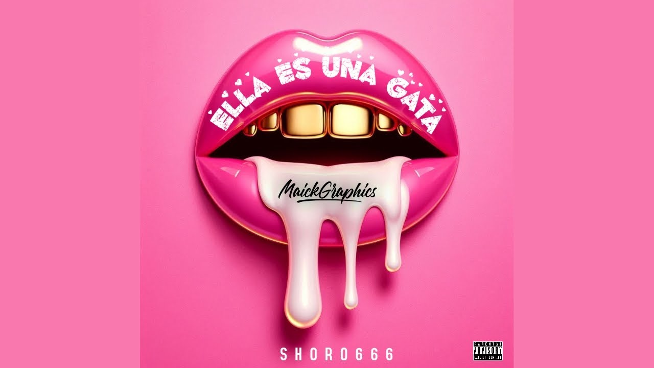 ELLA ES UNA GATA | SHORO 666 (AUDIO OFICIAL) MAICKGRAPHICS ARTS.