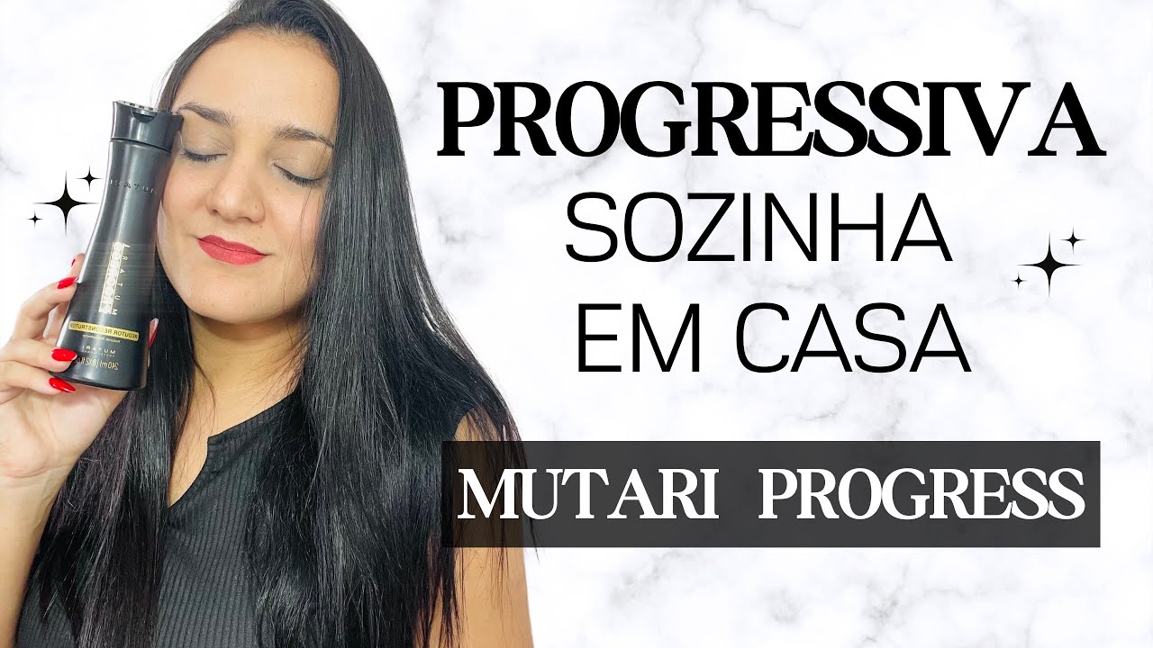 Progressiva Mutari em Casa: NOVO VÍDEO com Aplicação Completa! Mutari Progress