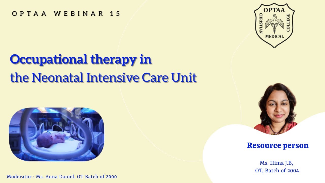 Occupational Therapy in the neonatal Intensive care unit