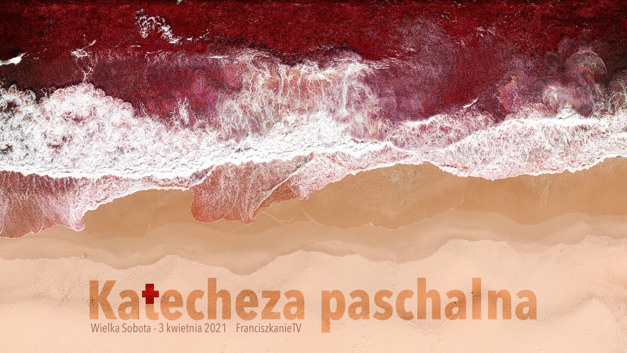 Katecheza paschalna 2021