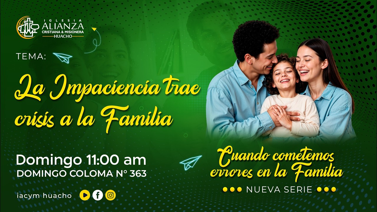 La Impaciencia trae crisis a la Familia