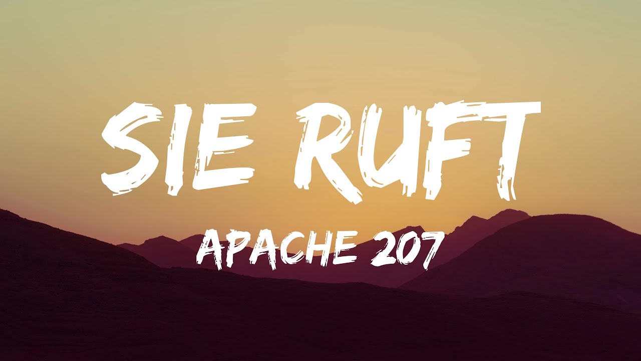 Apache 207 - Sie ruft (Lyrics)