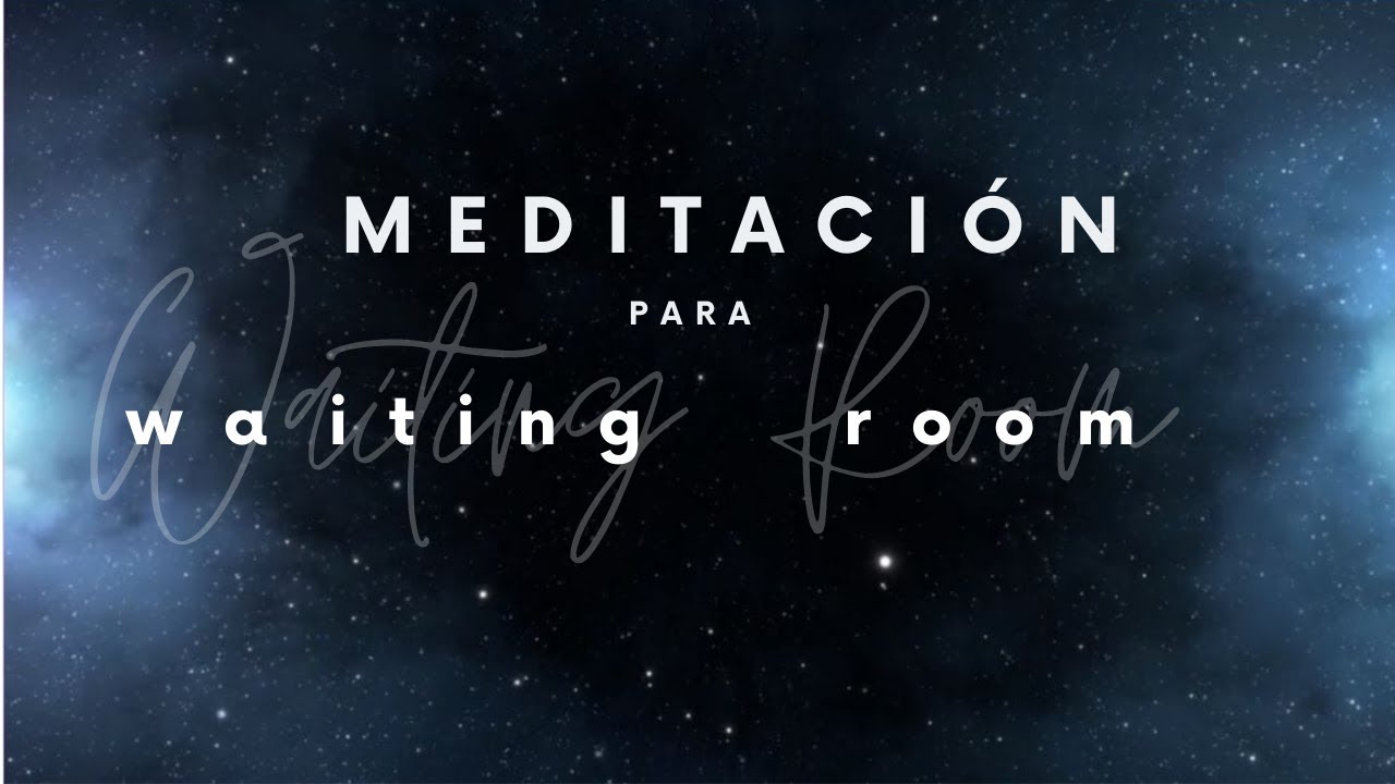 Meditación Shifting - (Waiting Room) Método del puente