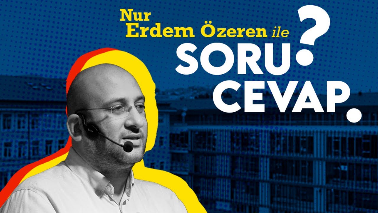Nur Erdem Özeren ile Tercih Soru - Cevap