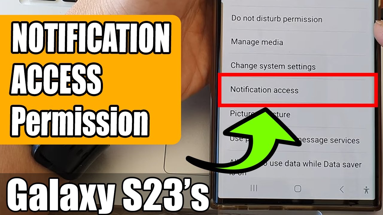 Galaxy S23's: How to Allow/Don't Allow NOTIFICATION ACCESS Permission