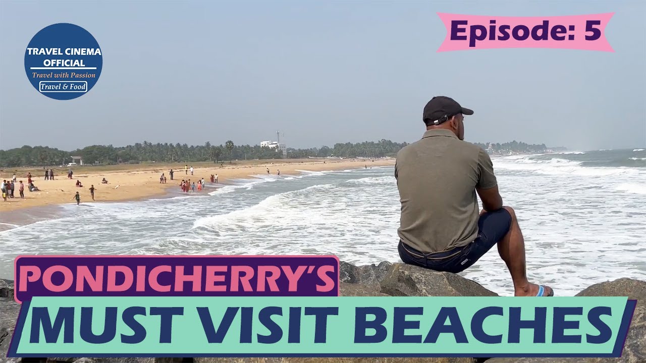 Paradise Beach Island and Auroville Beach | Top Most & Popular Beaches of Pondicherry |