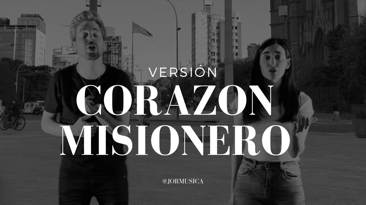 Coraz&oacute;n Misionero | JOR & Flor y Jor (Versi&oacute;n)