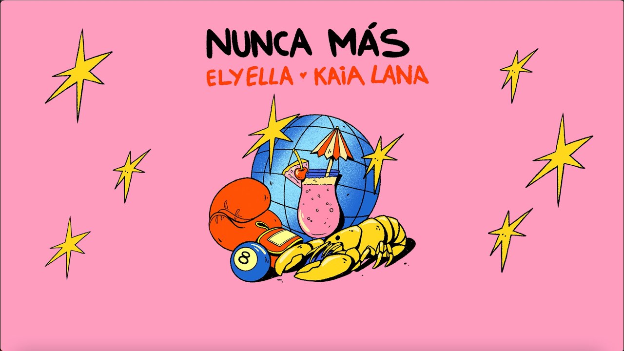 ELYELLA feat Kaia Lana - Nunca M&aacute;s (Lyric Video)