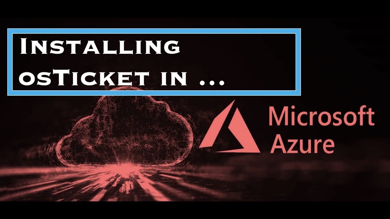 Installing osTicket in Microsoft Azure