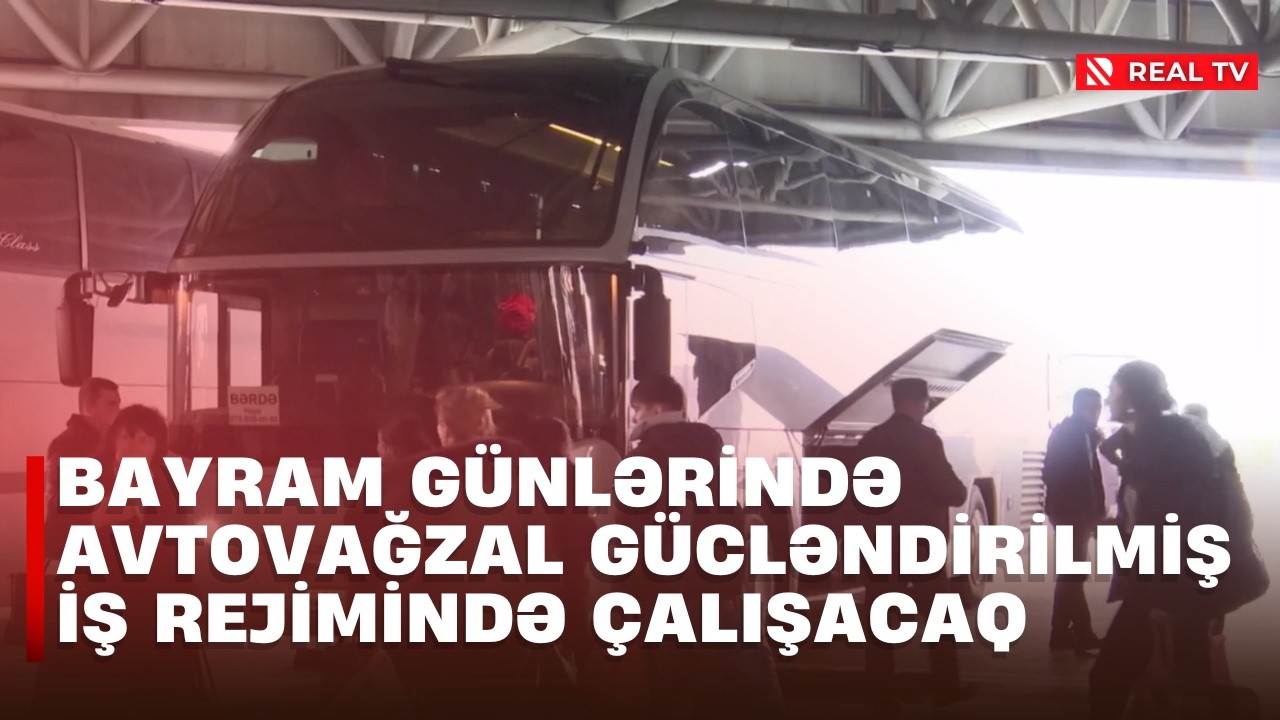 Bayram günlərində Avtovağzal gücləndirilmiş iş rejimində çalışacaq