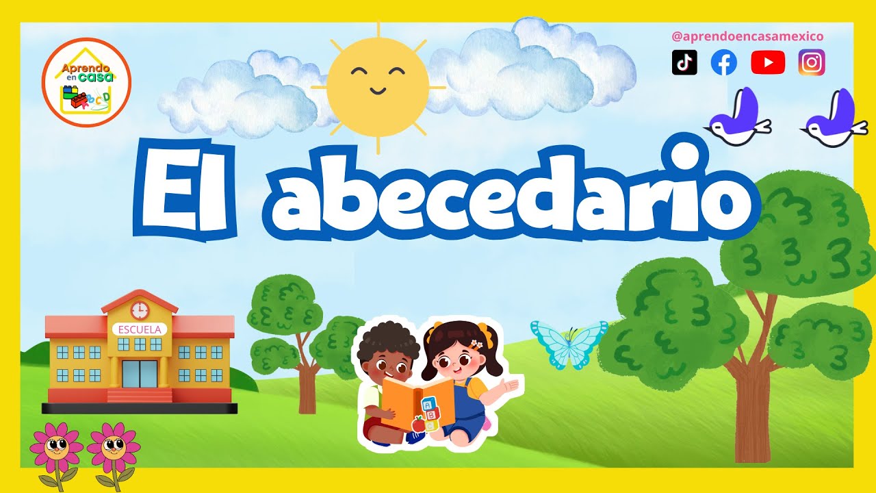Aprendo en casa- Abecedario para ni&ntilde;os de preescolar y primaria.