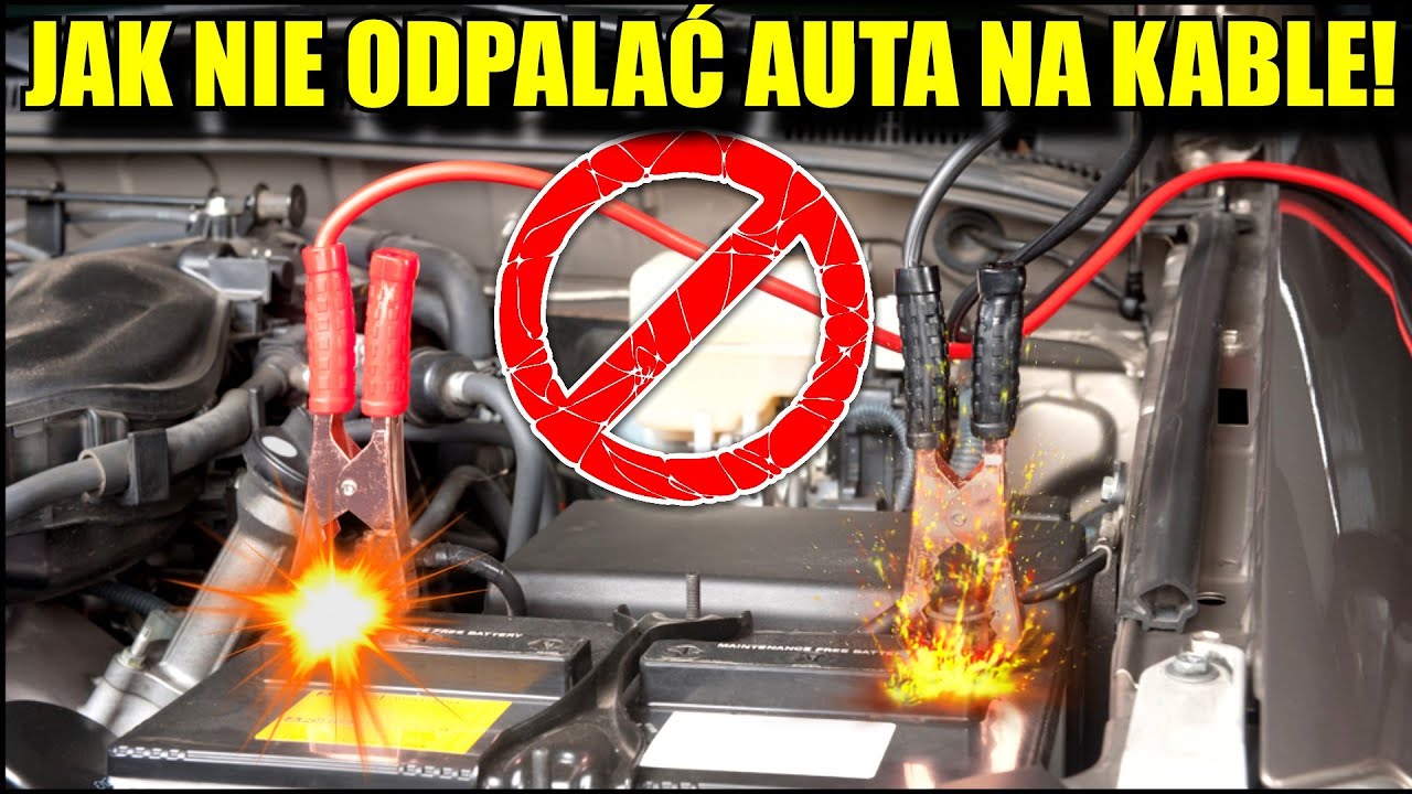 Jak NIE odpalać auta na Kable czyli NIBY każdy wszystko wie.