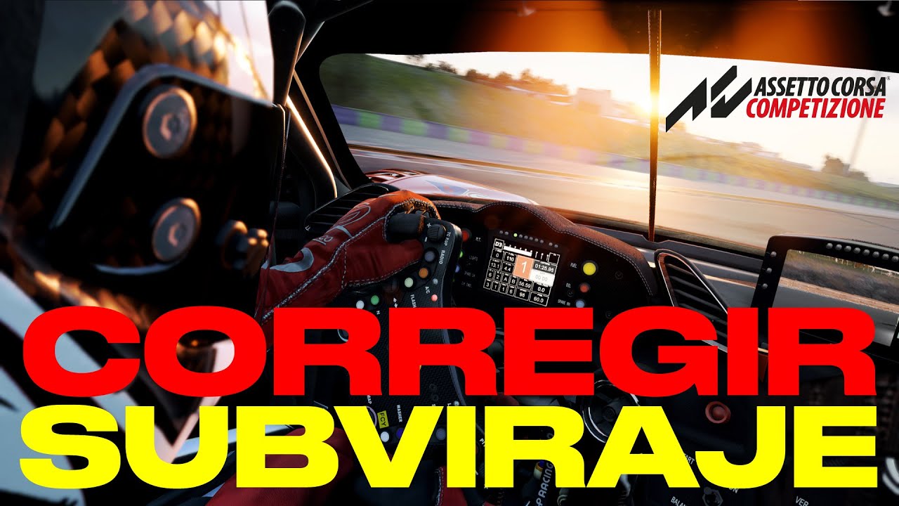 Corregir subviraje en Assetto Corsa Competizione (Ps4/PC/x-box)
