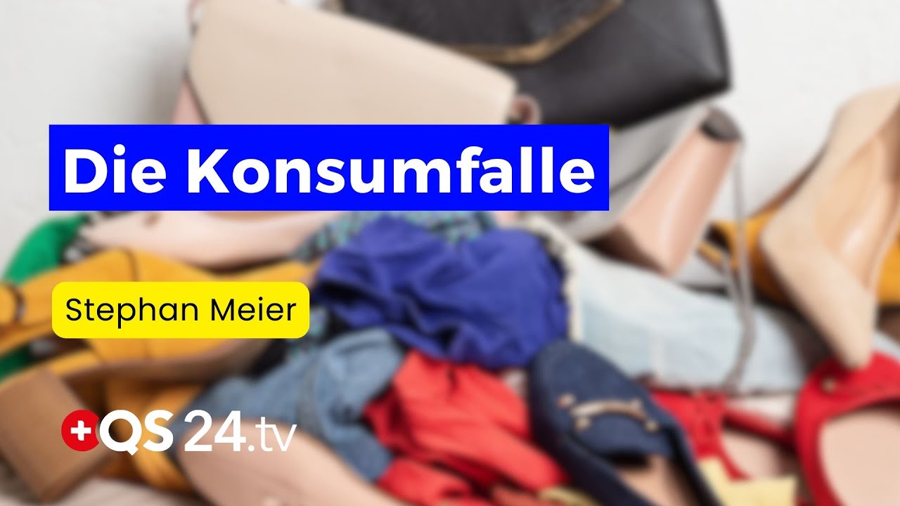 Innerlich leer trotz vollem Warenkorb? Warum Besitz uns nicht erfüllt | Sinn des Lebens | QS24