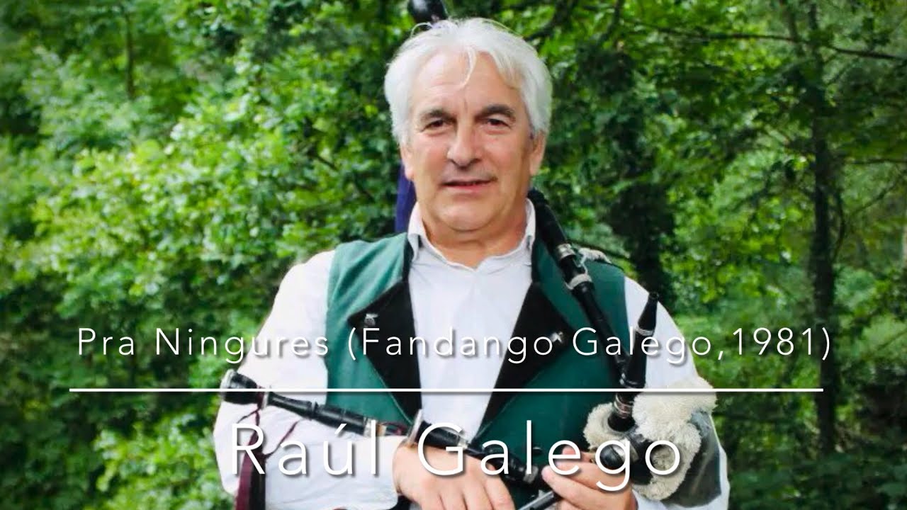 Pra Ningures (Fandango Galego,1981). Raúl Galego.