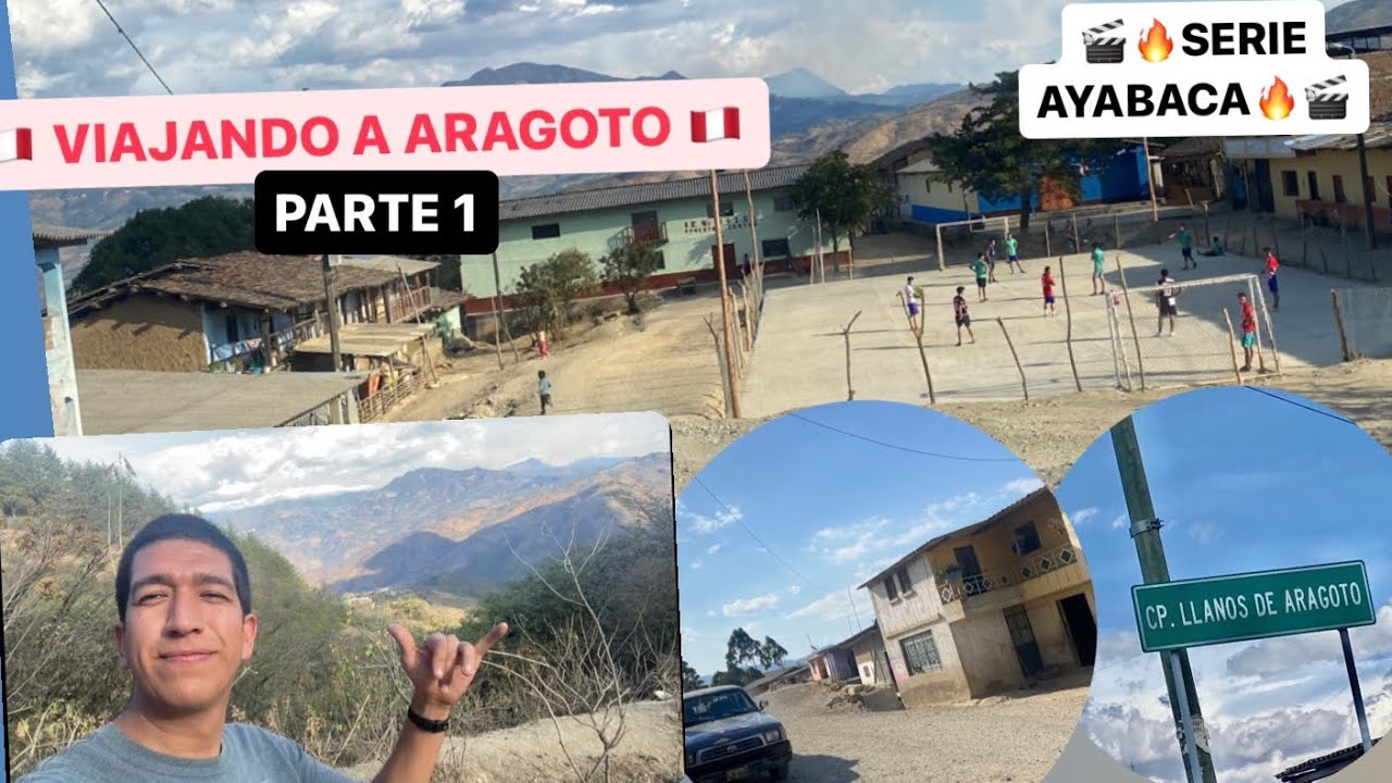🔥Serie ARAGOTO🔥Viajando hacia #Aragoto desde #AYABACA: ¿Cómo es el camino?