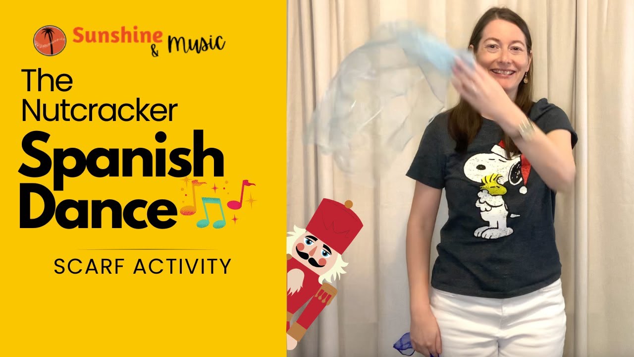 Spanish Dance from The Nutcracker: Fun Scarf Activity for Elementary